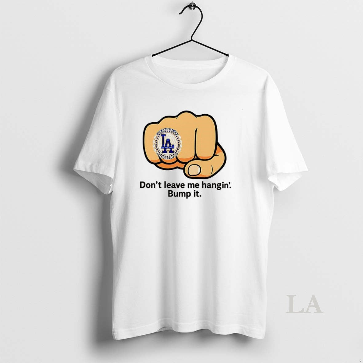 Original Los Angeles Dodgers Ring Dont Leave Me Hangin Bump It Shirt Hoodie Sweatshirt | PurePodTees.com
