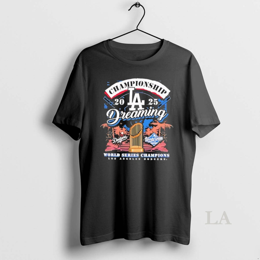 Original Los Angeles Dodgers 2025 Champions Dreaming World Series Black Shirt Hoodie Sweatshirt | PurePodTees.com