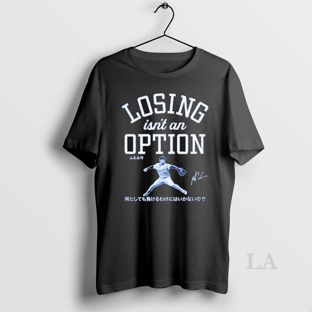 Original Losing Isnt An Option Yoshinobu Yamamoto Los Angeles Dodgers 2025 World Series Champs Shirt Hoodie Sweatshirt