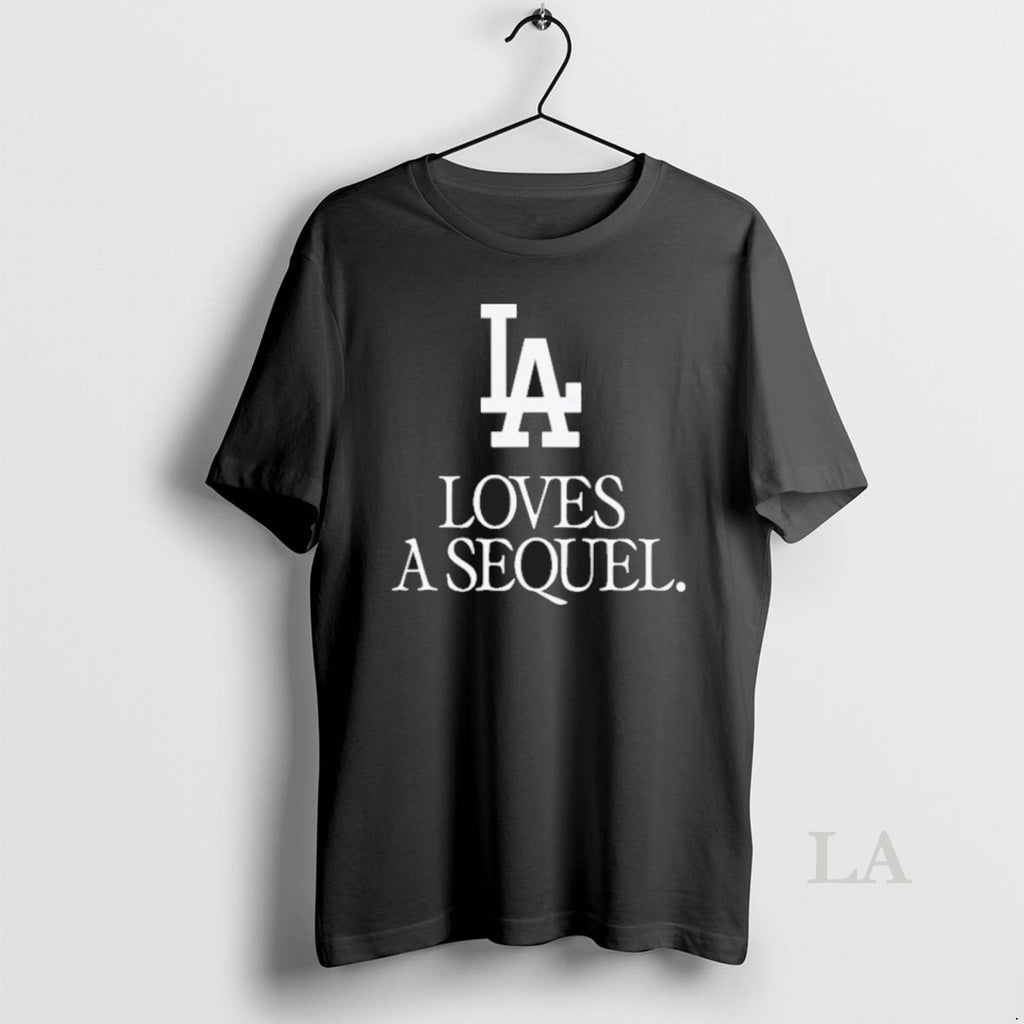 Original Love A Sequel Dodgers Ws Champions Shirt Hoodie Sweatshirt | PurePodTees.com