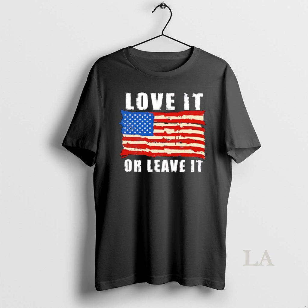 Original Love It Or Leave It American Flag Graphic Shirt Hoodie Sweatshirt | PurePodTees.com