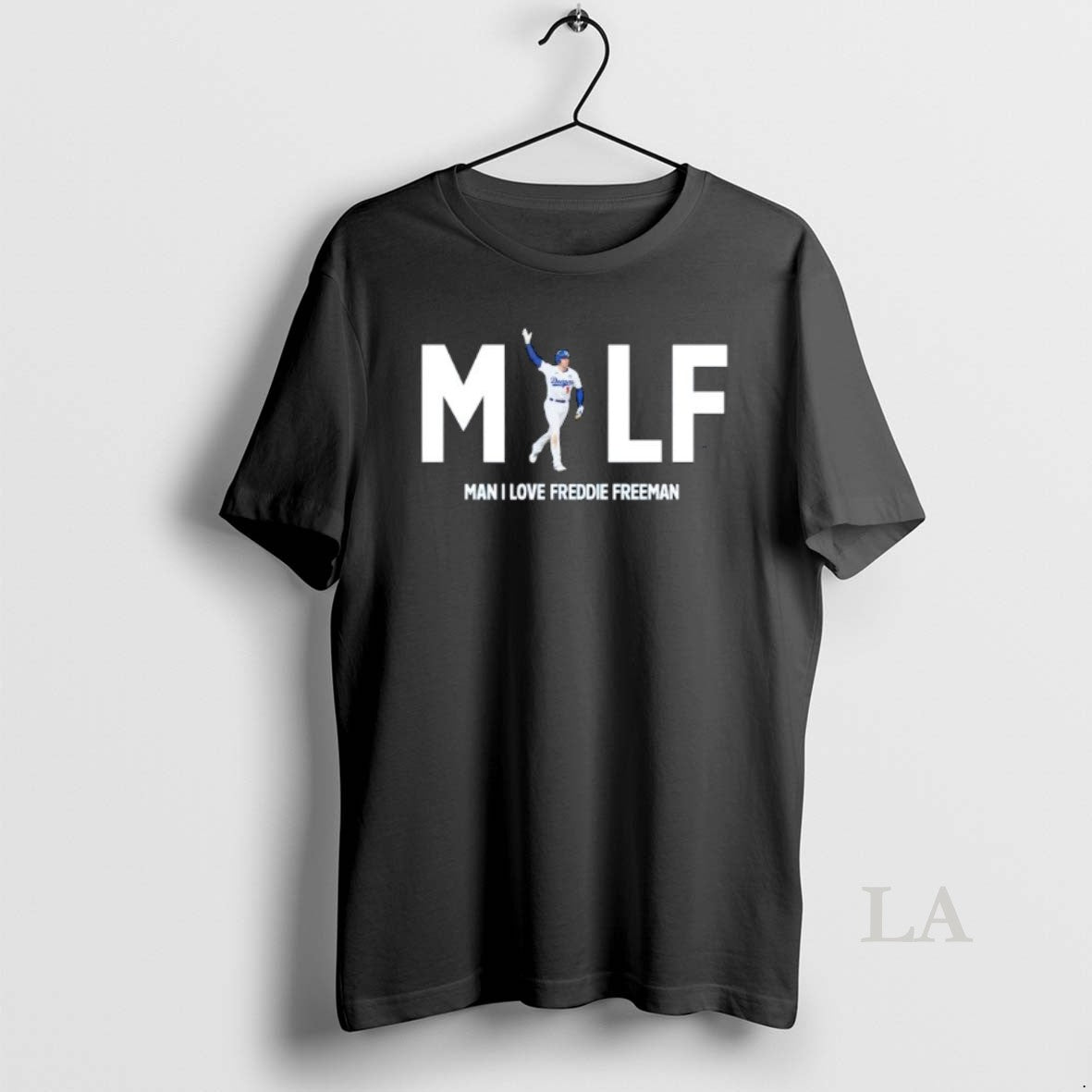 Original Milf Man I Love Freddie Freeman The Los Angeles Dodgers Shirt Hoodie Sweatshirt | PurePodTees.com