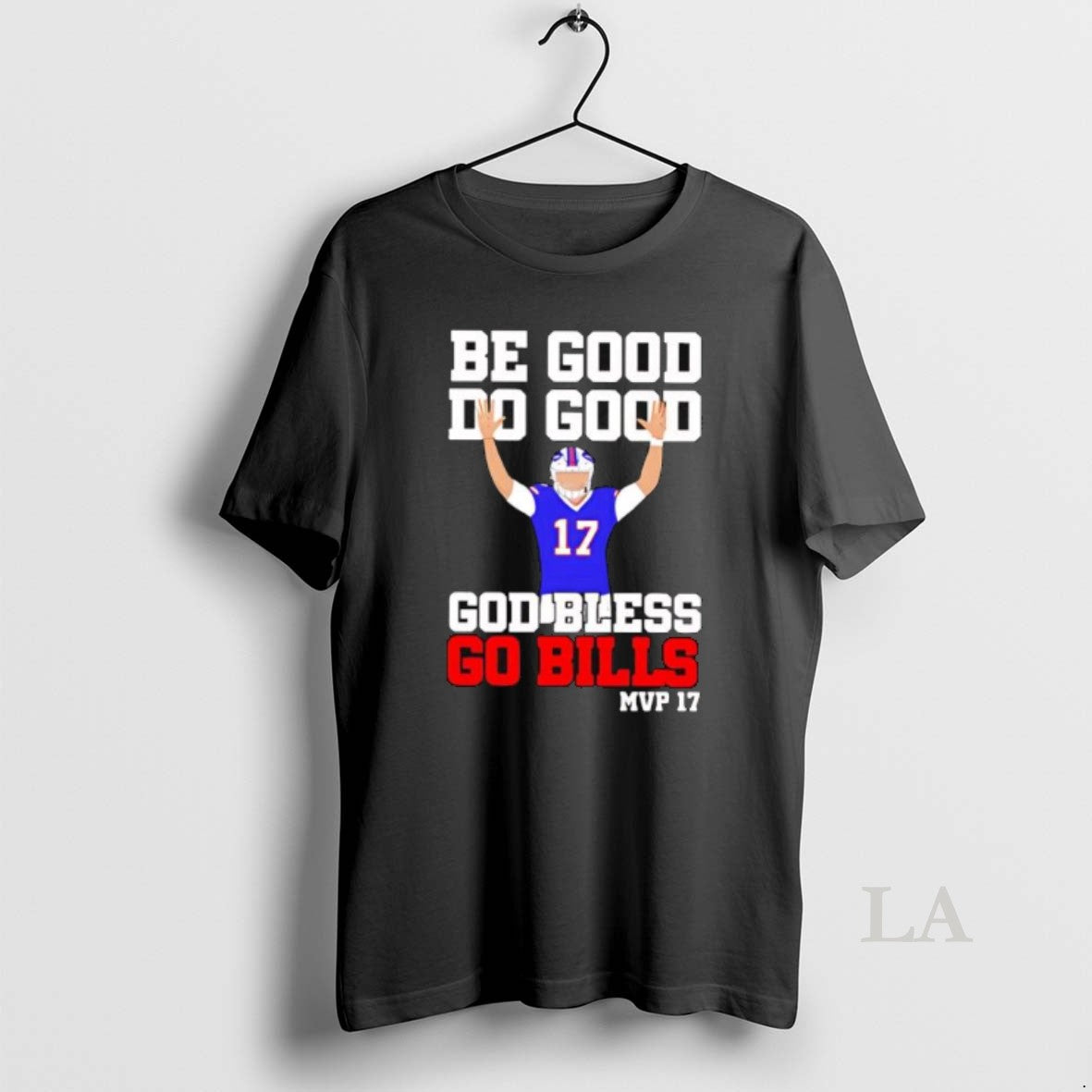 Original Mvp 17 Allen Be Good Do Good God Bless Go Bills Shirt Hoodie Sweatshirt | PurePodTees.com