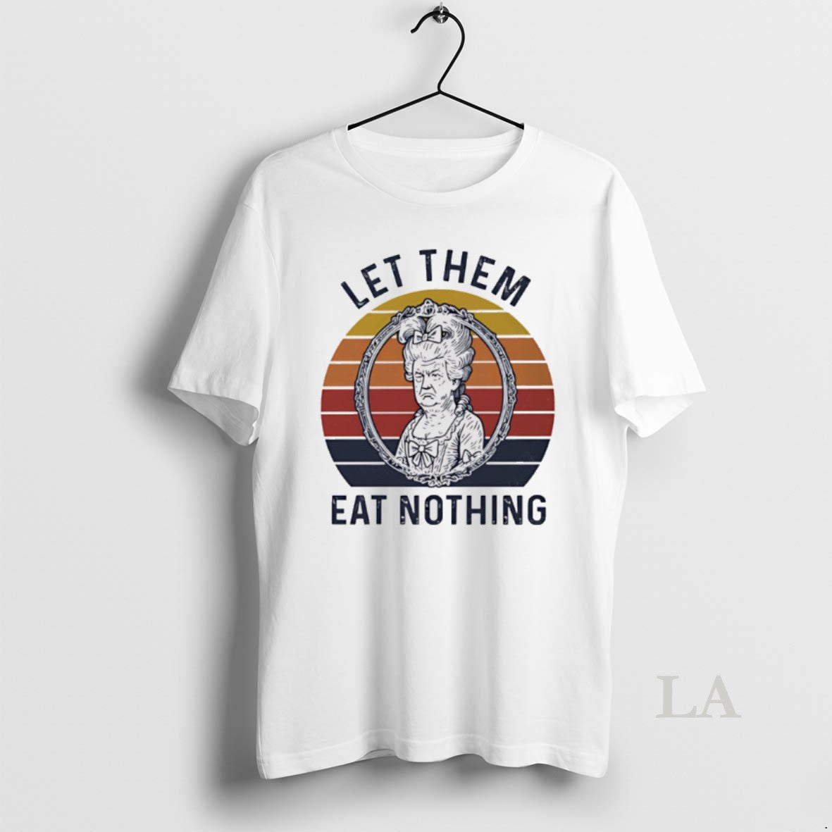 Original Marie Antoinette X Donald Trump Let Them Eat Nothing Vintage Shirt Hoodie Sweatshirt | PurePodTees.com