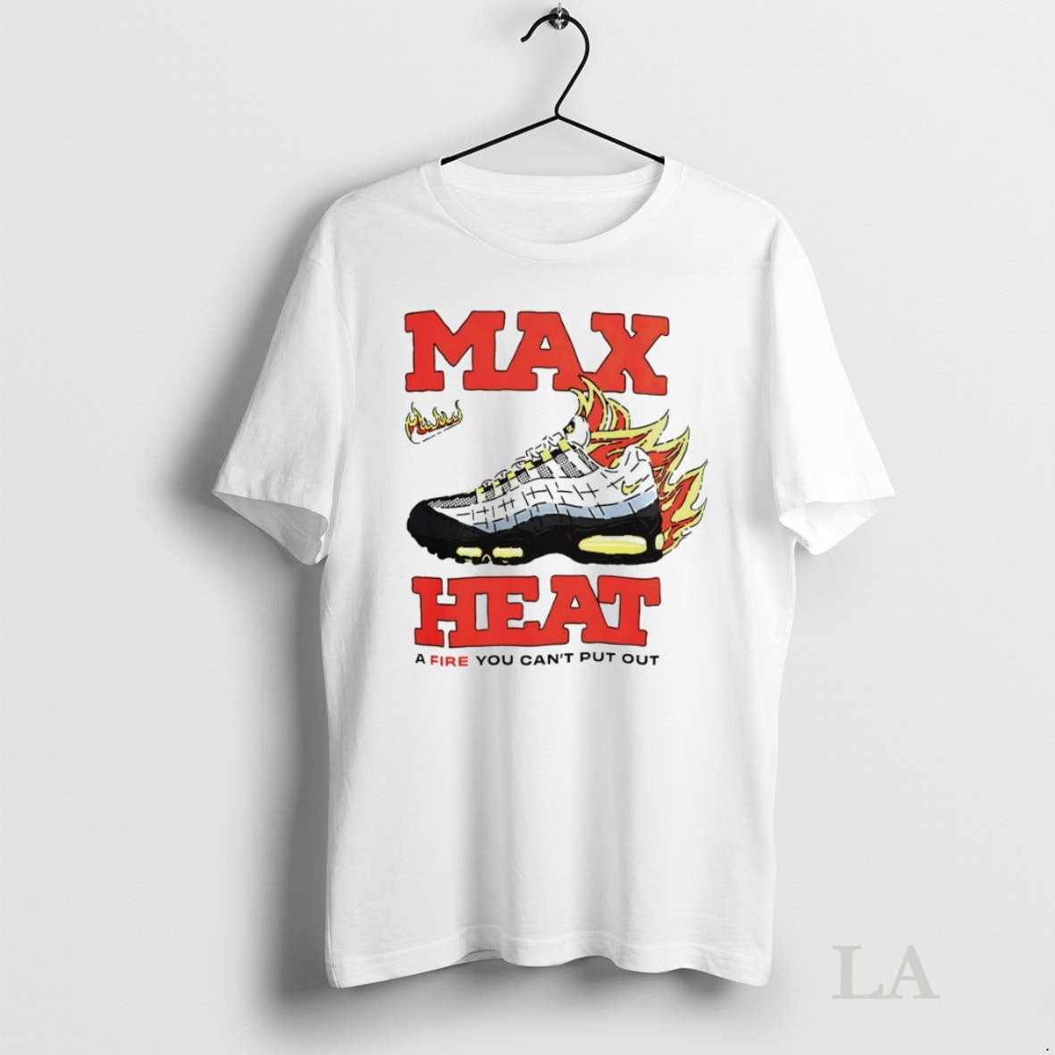 Original Max Heat A Fire You Cant Put Out Shirt Hoodie Sweatshirt | PurePodTees.com