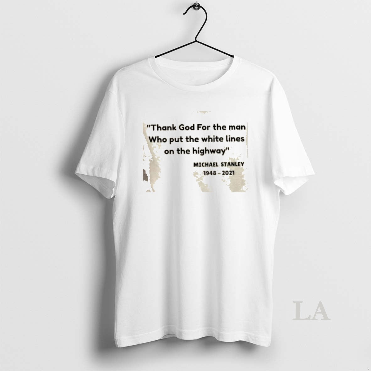 Original Michael Stanley 1948 2021 Thank God For The Man Who Put The White Lines Shirt Hoodie Sweatshirt | PurePodTees.com