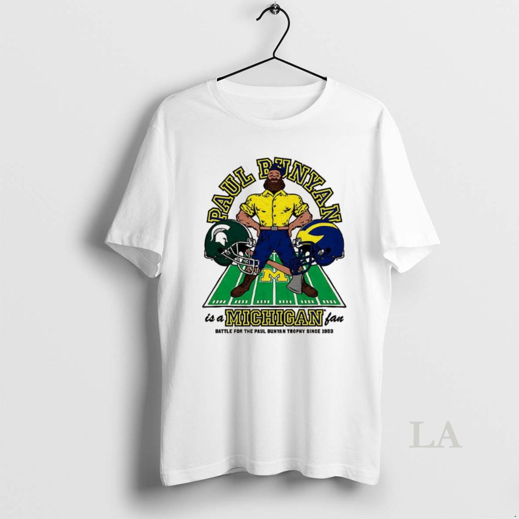 Original Michigan State Spartans Vs Michigan Wolverines Paul Bunyan Is A Michigan Fan Shirt Hoodie Sweatshirt