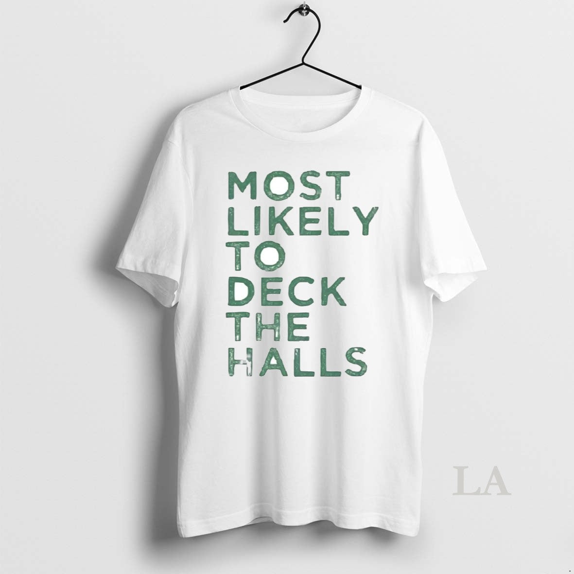 Original Most Likely To Deck The Halls Christmas Shirt Hoodie Sweatshirt | PurePodTees.com