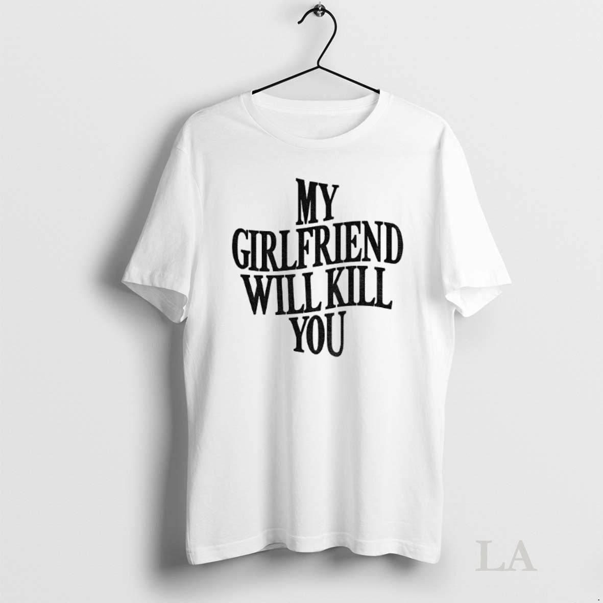 Original My Girlfriend Will Kill You Shirt Hoodie Sweatshirt | PurePodTees.com