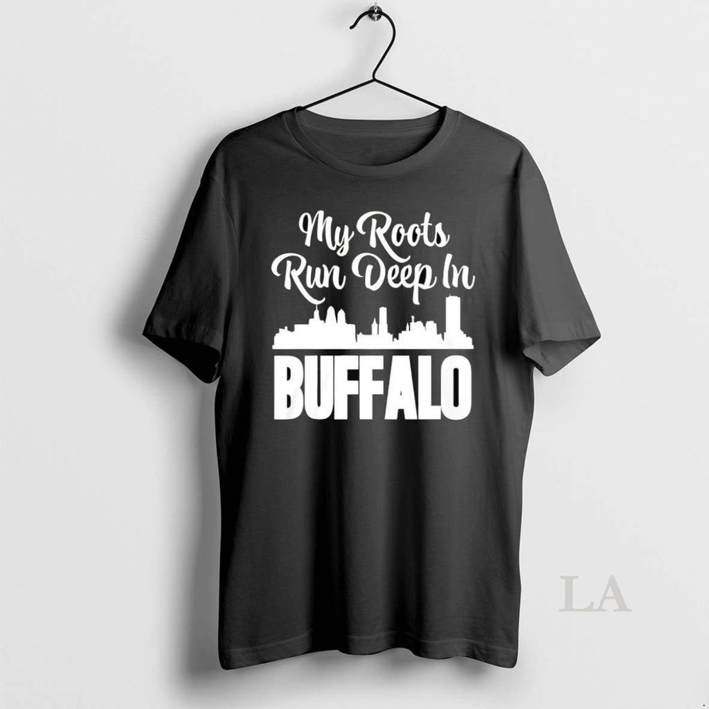 Original My Roots Run Deep In Buffalo City Skyline Shirt Hoodie Sweatshirt | PurePodTees.com