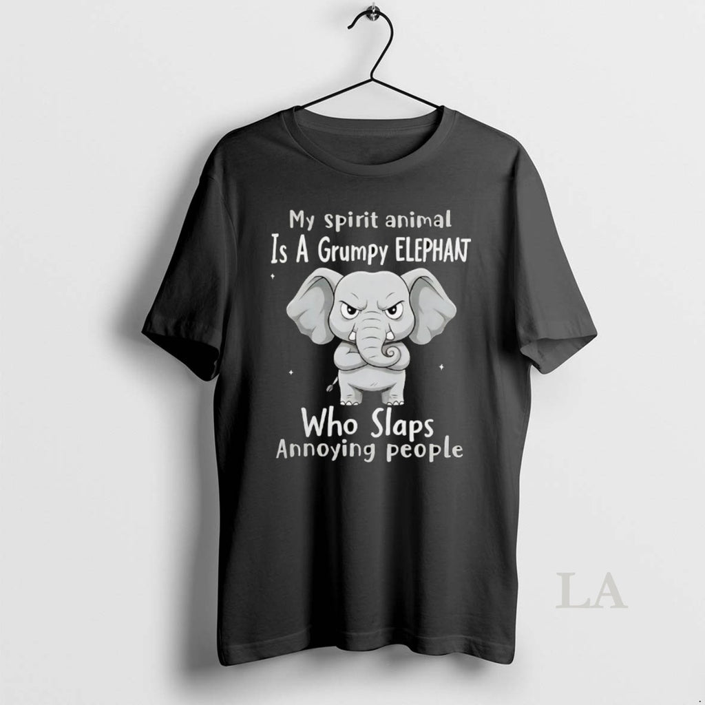Original My Spirit Animal Is A Grumpy Elephant Who Slaps Annoying People Shirt Hoodie Sweatshirt | PurePodTees.com