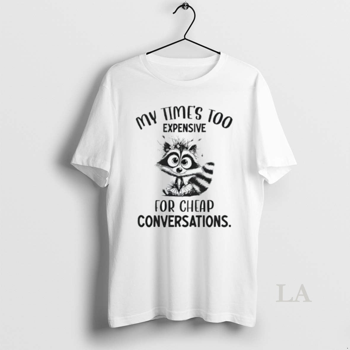 Original My Times Too Expensive For Cheap Conversations Shirt Hoodie Sweatshirt | PurePodTees.com