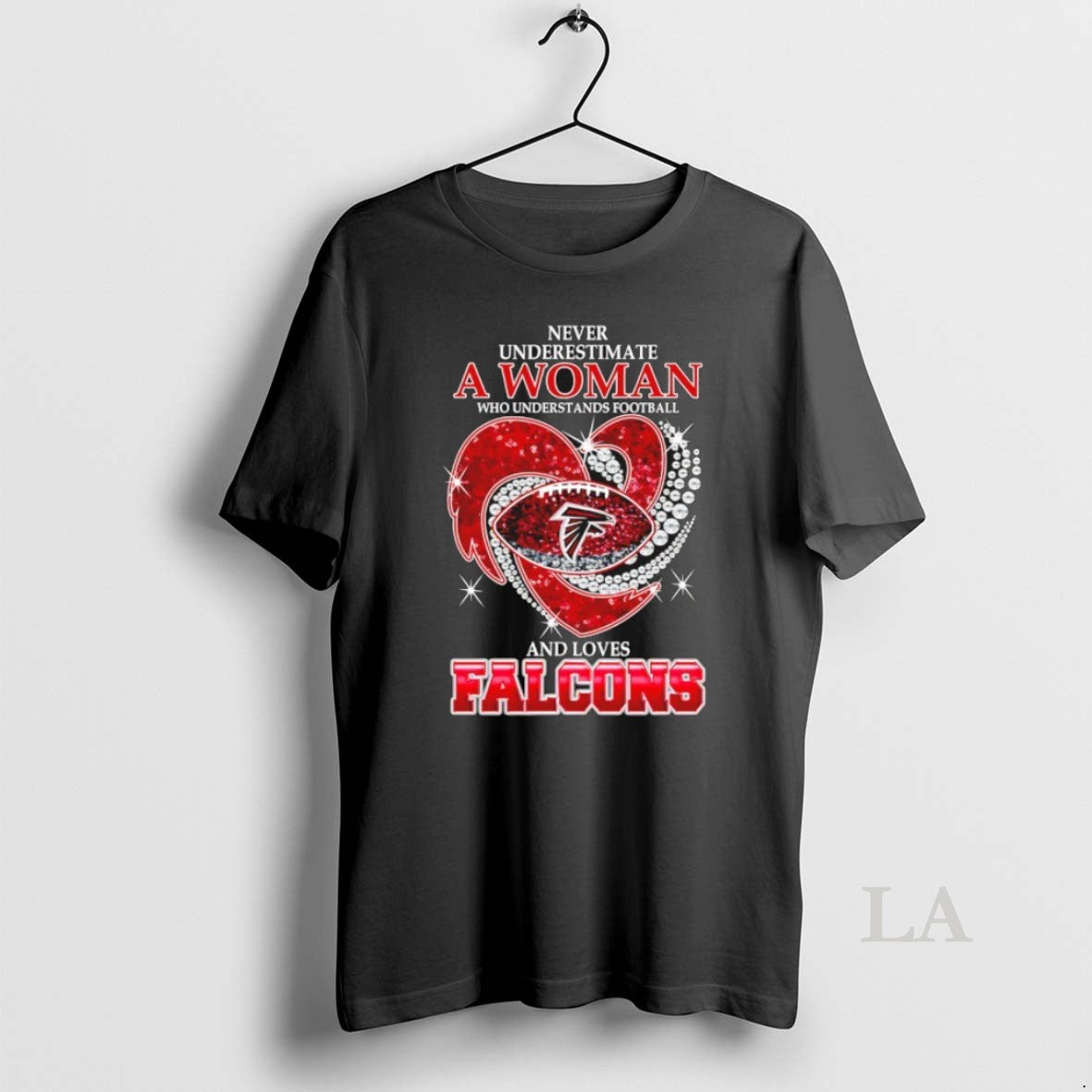 Original Never Underestimate A Woman Who Understands Football And Loves Atlanta Falcons Football Heart Shirt Hoodie...