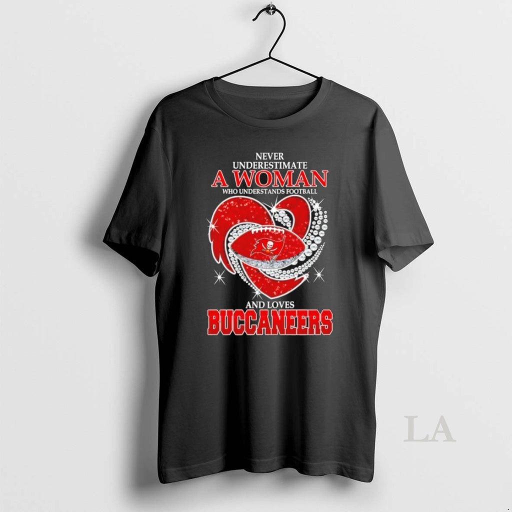 Original Never Underestimate A Woman Who Understands Football And Loves Tampa Bay Buccaneers Football Heart Shirt Hoodie...