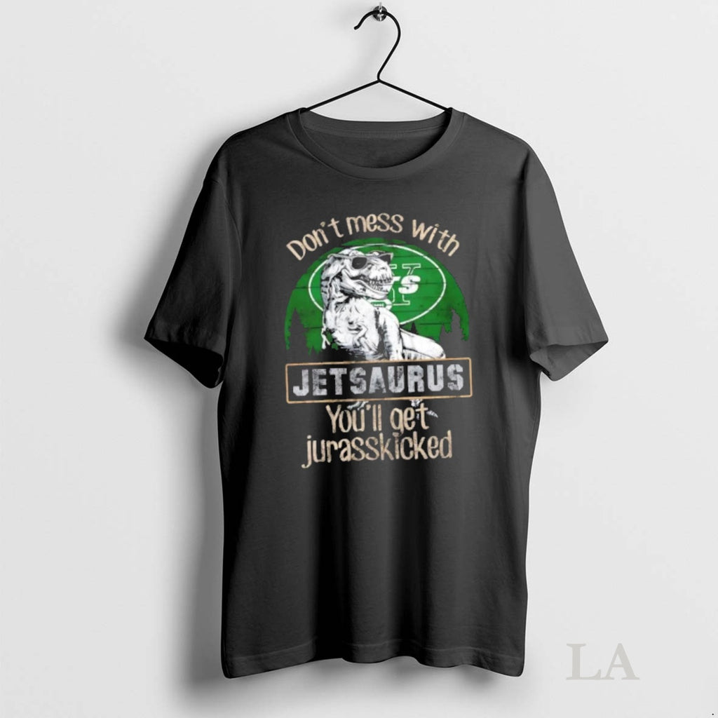 Original New York Jets Dont Mess With Jetsaurus Youll Get Jurasskicked Shirt Hoodie Sweatshirt | PurePodTees.com