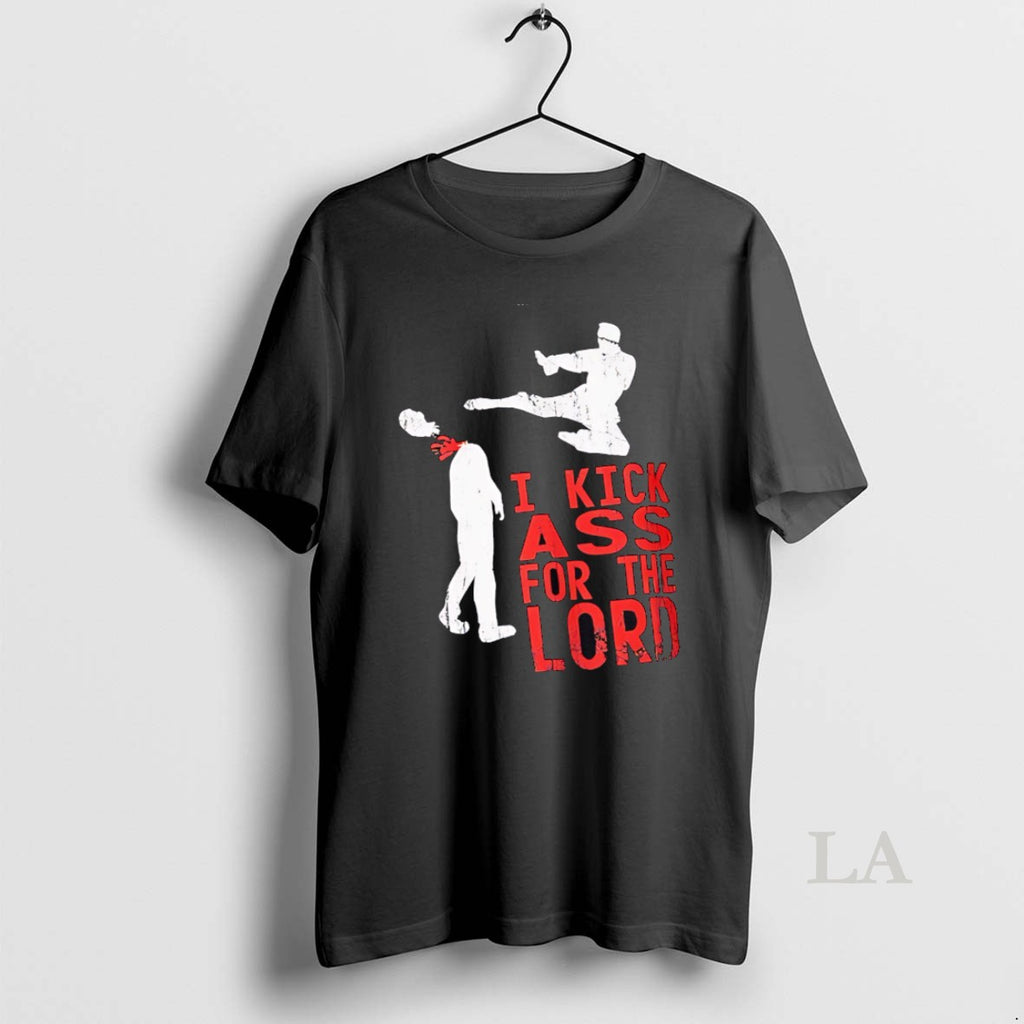 Original Nice I Kick Ass For The Lord Retro Shirt Hoodie Sweatshirt | PurePodTees.com