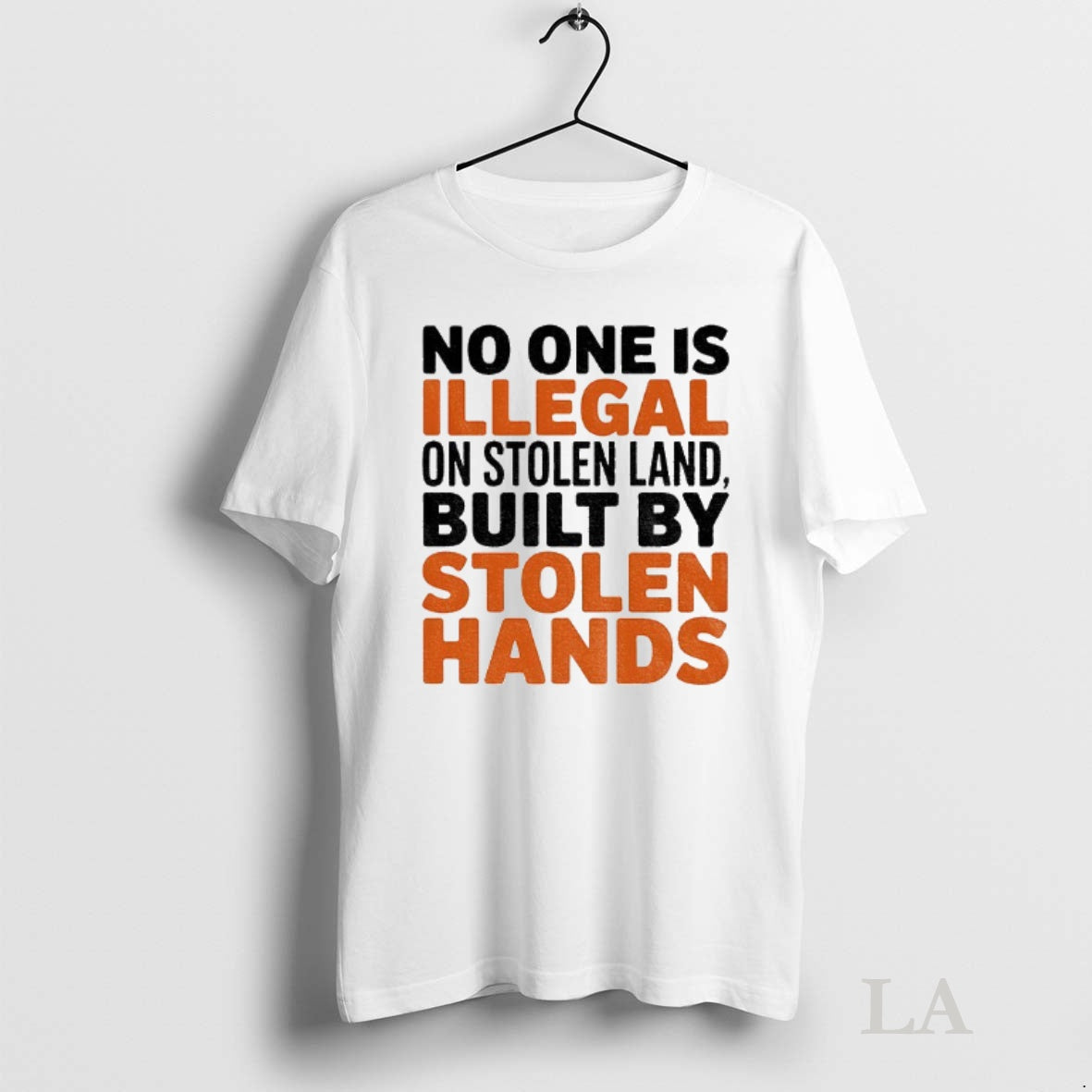 Original No One Is Illegal On Stolen Land Built By Stolen Hands Anti Trump Pro Shirt Hoodie Sweatshirt | PurePodTees.com