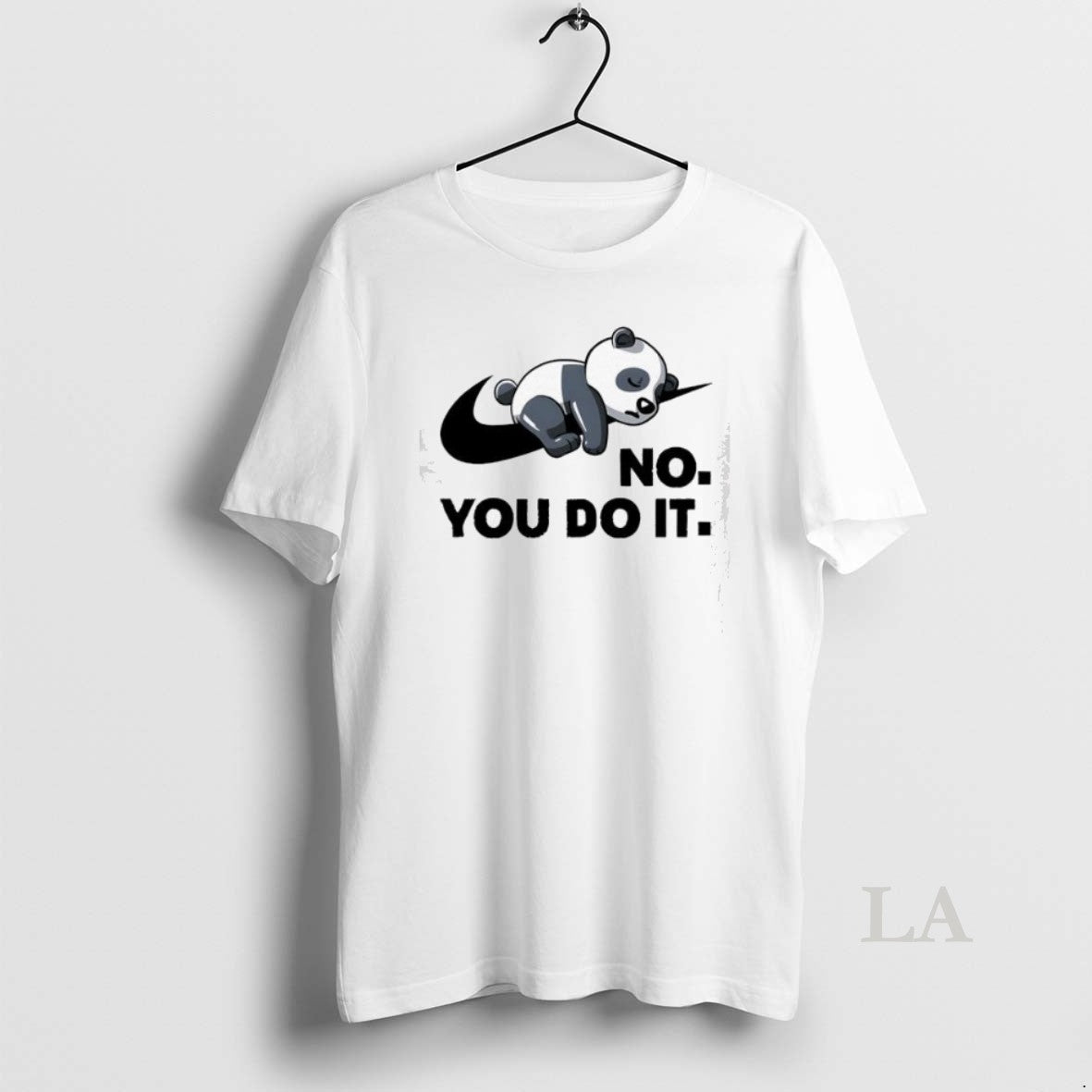 Original No You Do It Panda Cute Shirt Hoodie Sweatshirt | PurePodTees.com