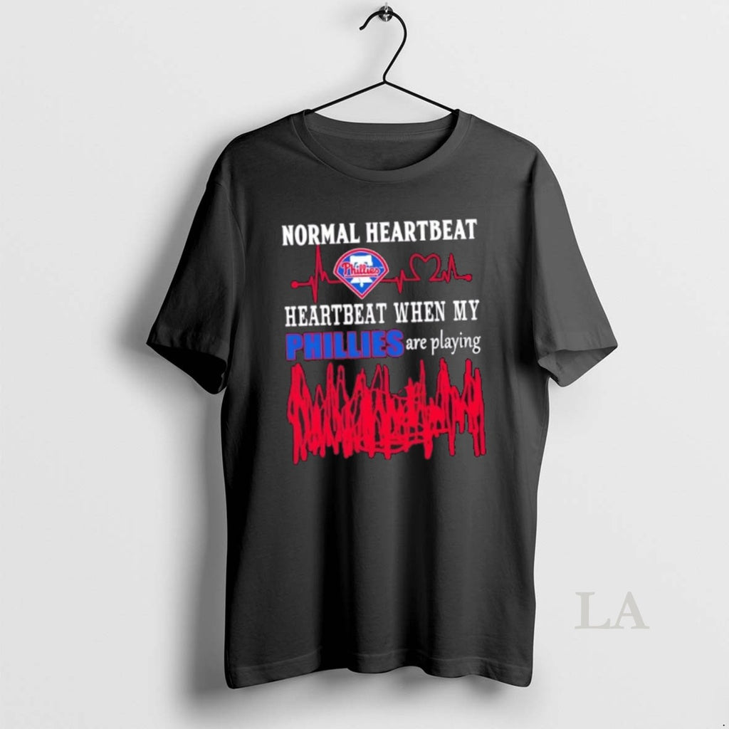 Original Normal Heartbeat Heartbeat When My Philadelphia Phillies Baseball Are Playing Shirt Hoodie Sweatshirt