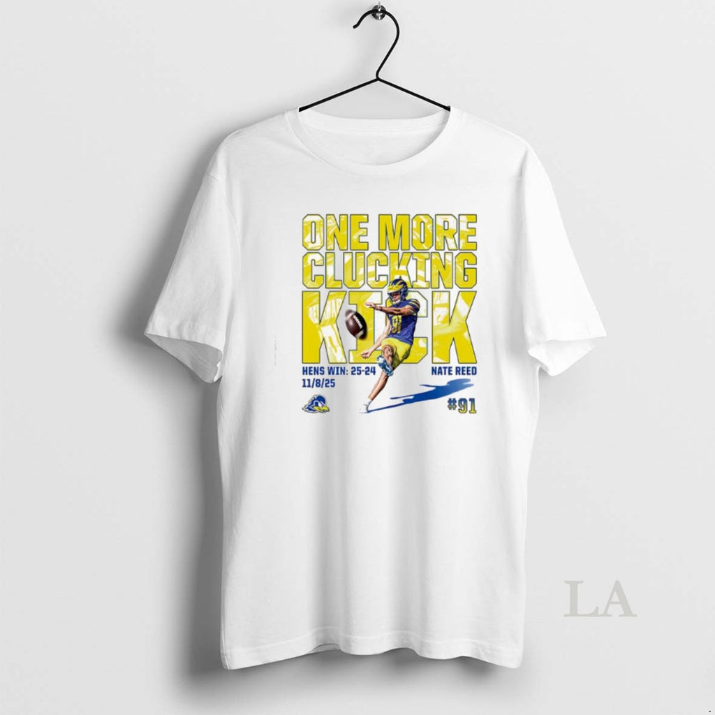 Original One More Clucking Kick Delaware Fightin Blue Hens Shirt Hoodie Sweatshirt | PurePodTees.com