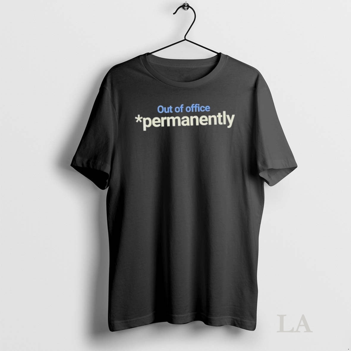 Original Out Of Office Permanently Shirt Hoodie Sweatshirt | PurePodTees.com