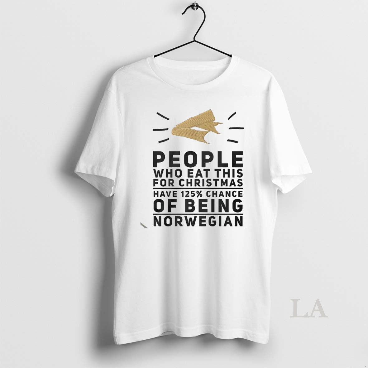 Original People Who Eat This For Christmas Have 125 Chance Of Being Norwegian White Shirt Hoodie Sweatshirt | PurePodTees.com