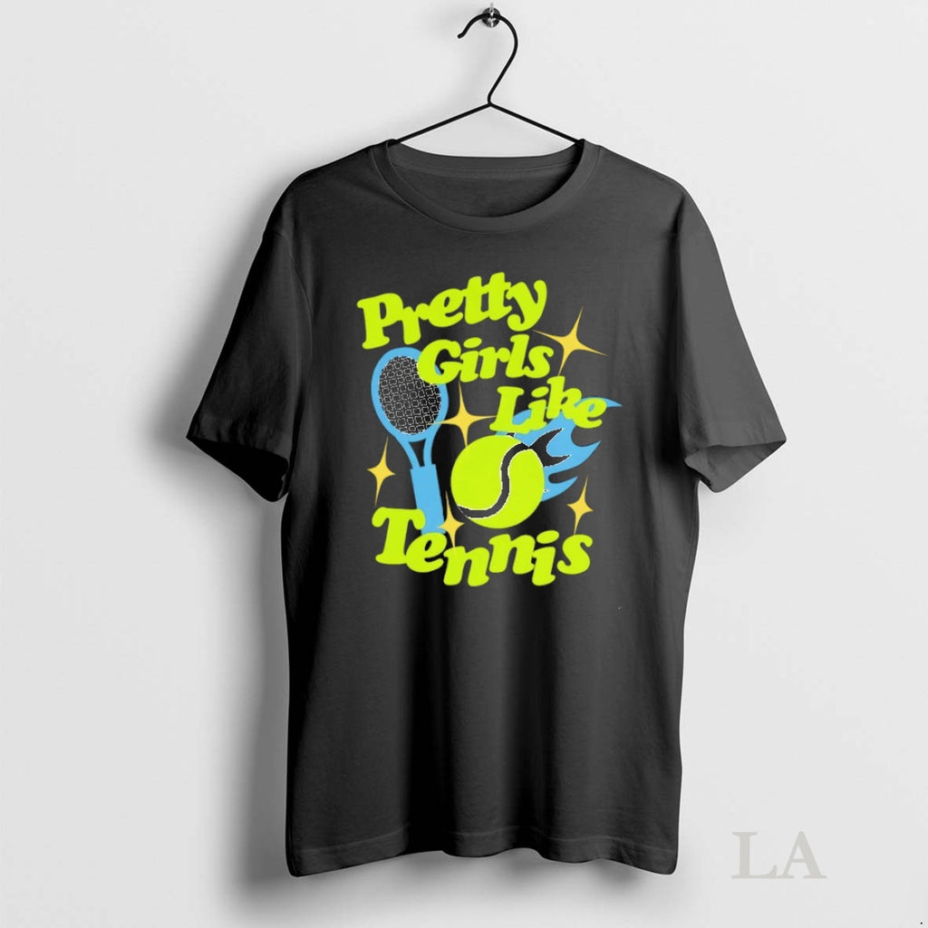 Original Pretty Girls Like Tennis Shirt Hoodie Sweatshirt | PurePodTees.com