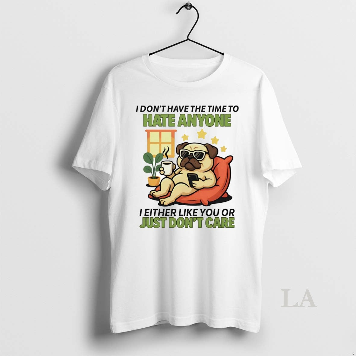 Original Pug I Dont Have The Time To Hate Anyone Shirt Hoodie Sweatshirt | PurePodTees.com