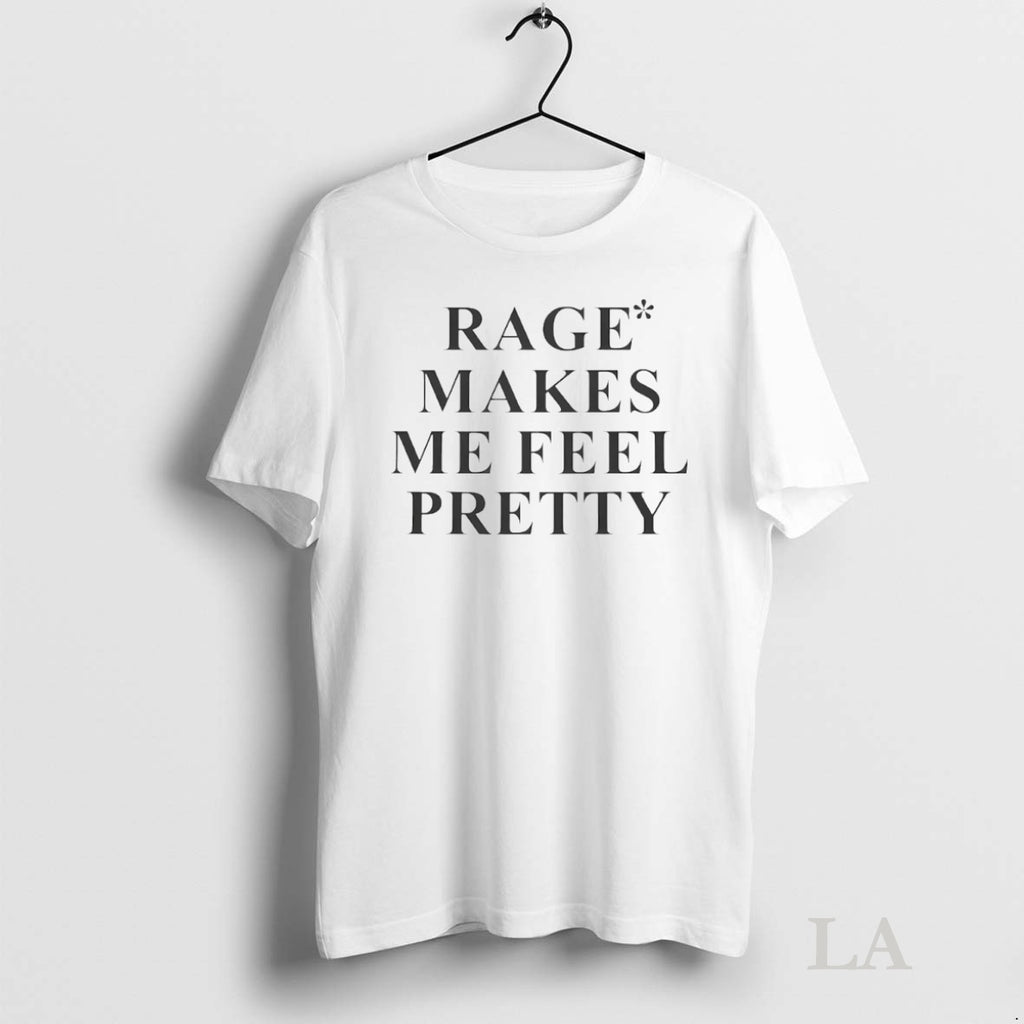 Original Rage Makes Me Feel Pretty Circle Shirt Hoodie Sweatshirt | PurePodTees.com