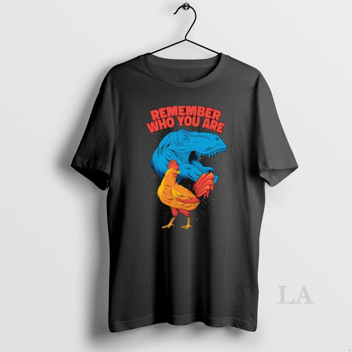 Original Remember Who You Are Dinosaur Chicken Shirt Hoodie Sweatshirt | PurePodTees.com
