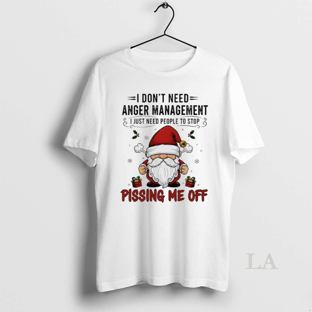 Original Santa Claus I Dont Need Anger Management I Just Need People To Stop Pissing Shirt Hoodie Sweatshirt