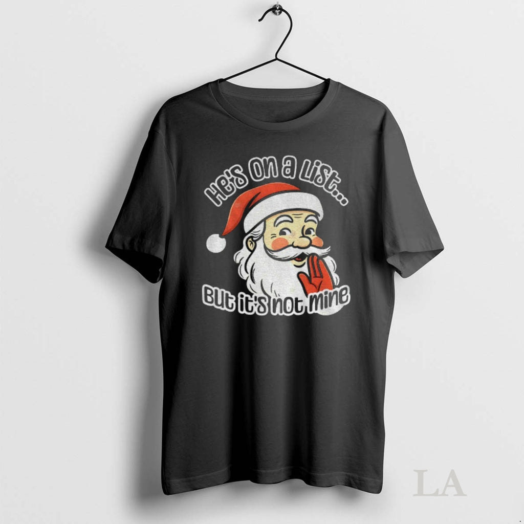 Original Santa Epstein List Hes On A List But Its Not Mine Christmas Shirt Hoodie Sweatshirt | PurePodTees.com