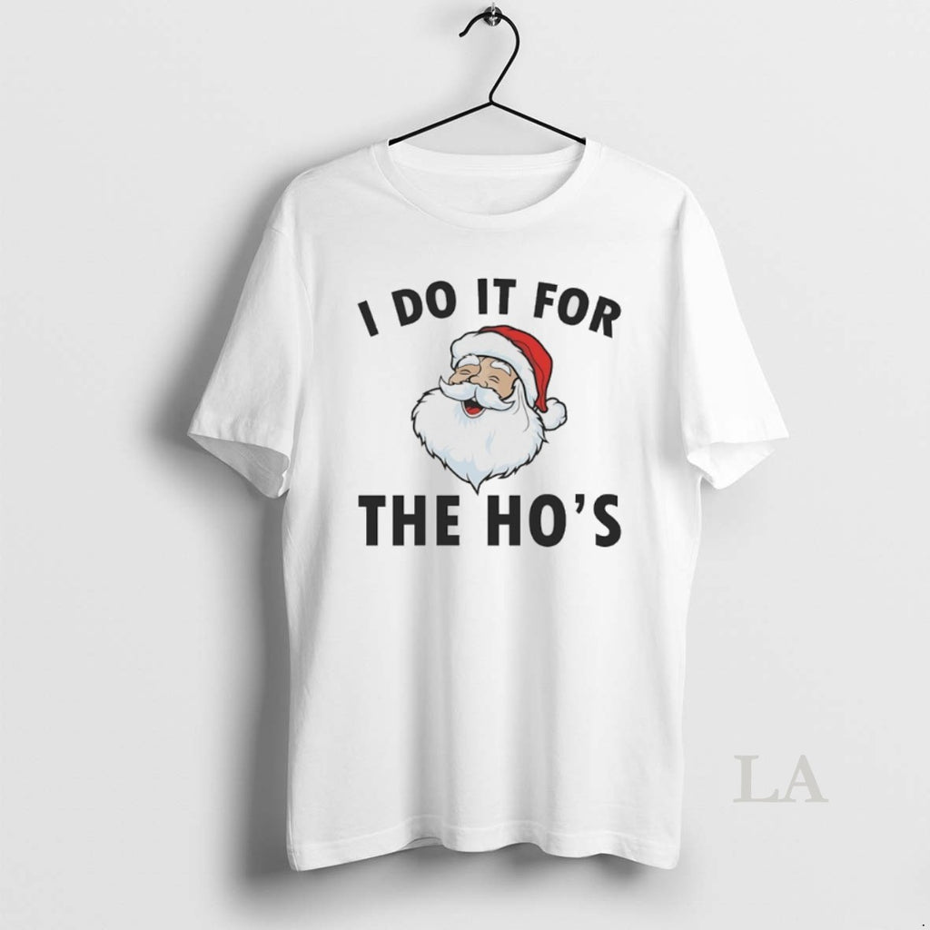 Original Santa Claus I Do It For The Hos Shirt Hoodie Sweatshirt | PurePodTees.com