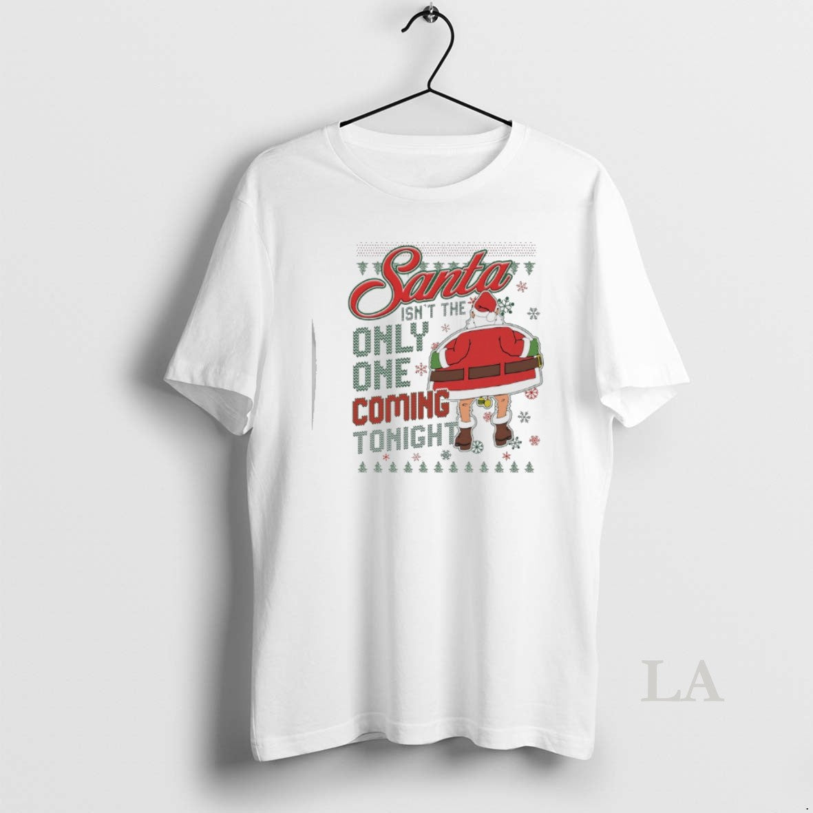 Original Santa Isnt The Only One Coming Tonight Christmas Ugly Shirt Hoodie Sweatshirt | PurePodTees.com