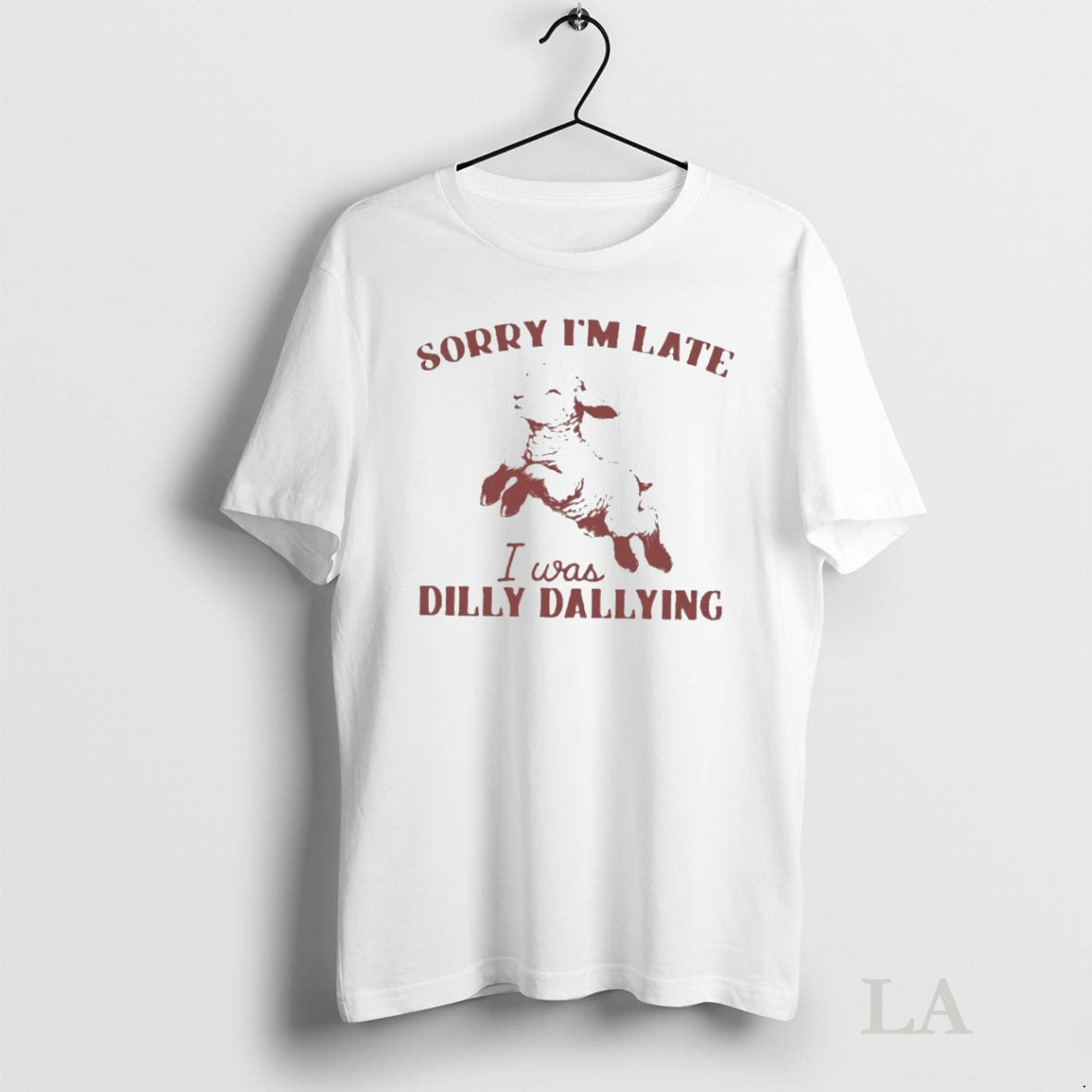 Original Sheep Sorry Im Late I Was Dilly Dallying Shirt Hoodie Sweatshirt | PurePodTees.com