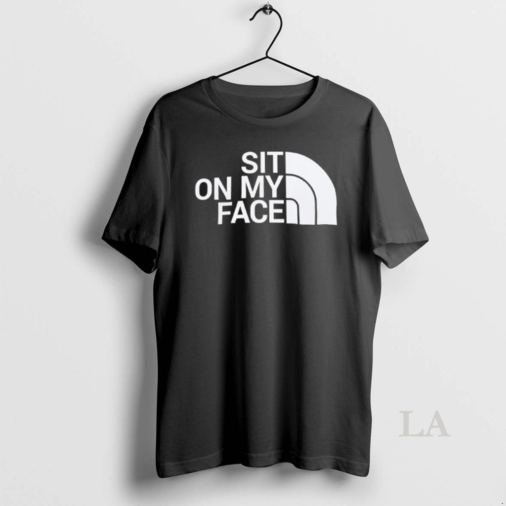 Original Sit On My Face Graphic Logo Shirt Hoodie Sweatshirt | PurePodTees.com