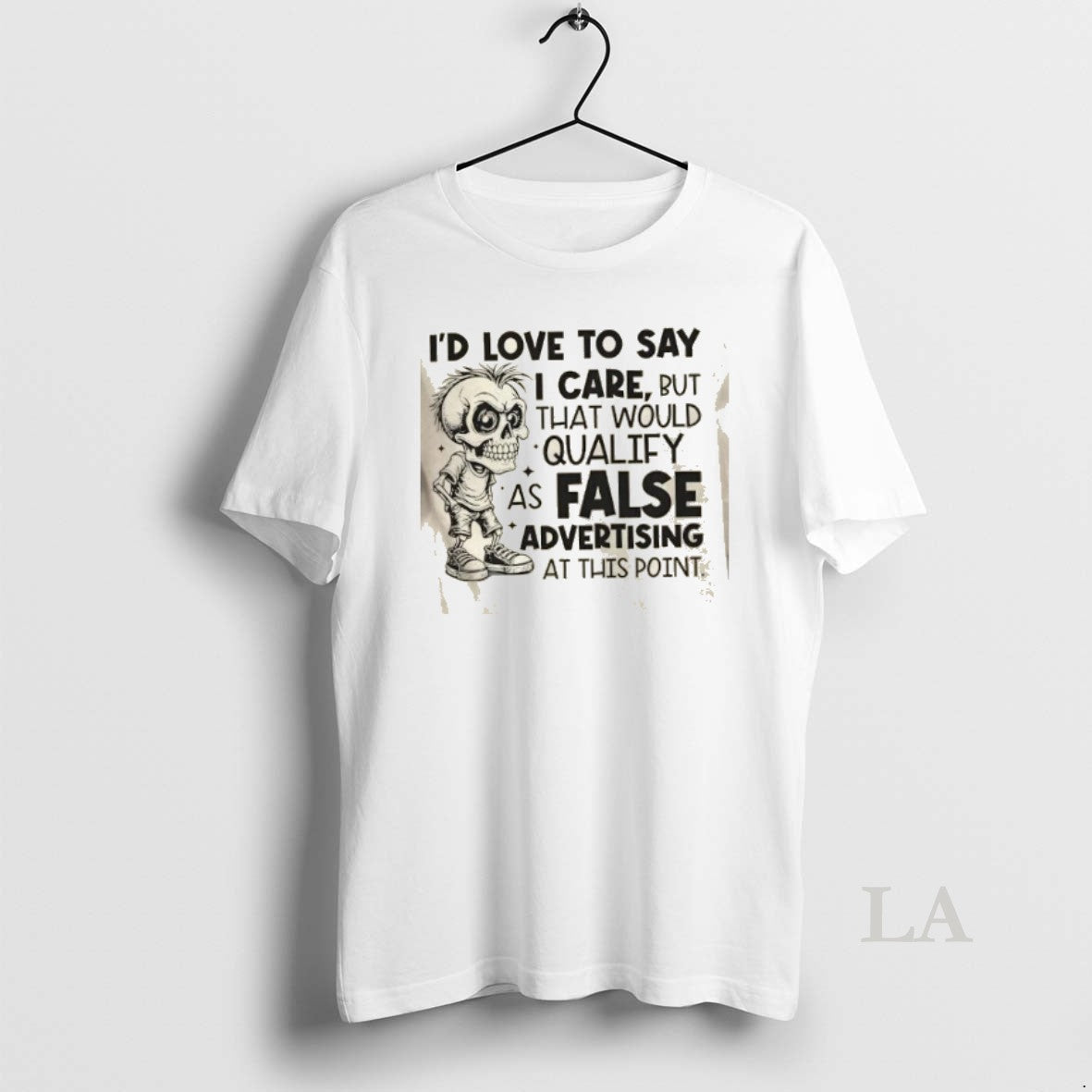 Original Skeleton Id Love To Say I Care But That Would Qualify As False Advertising Shirt Hoodie Sweatshirt | PurePodTees.com