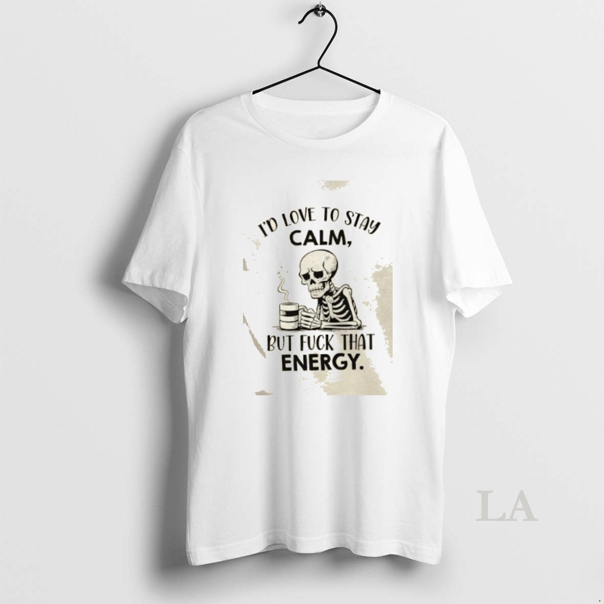 Original Skeleton Id Love To Stay Calm But Fuck That Energy Shirt Hoodie Sweatshirt | PurePodTees.com