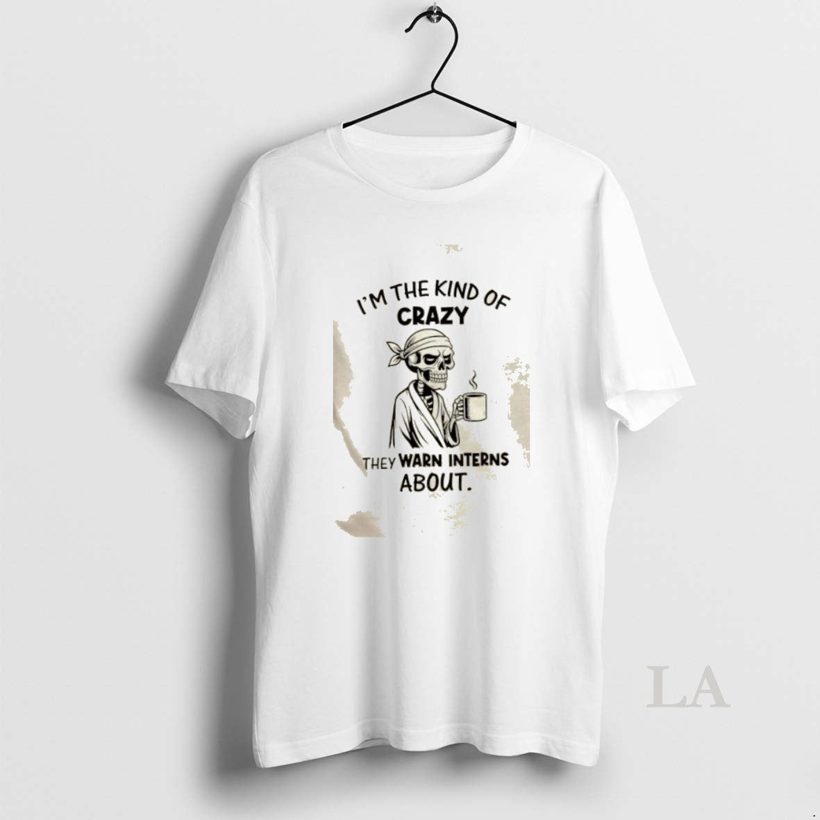Original Skeleton Im The Kind Of Crazy They Warn Interns About Shirt Hoodie Sweatshirt | PurePodTees.com