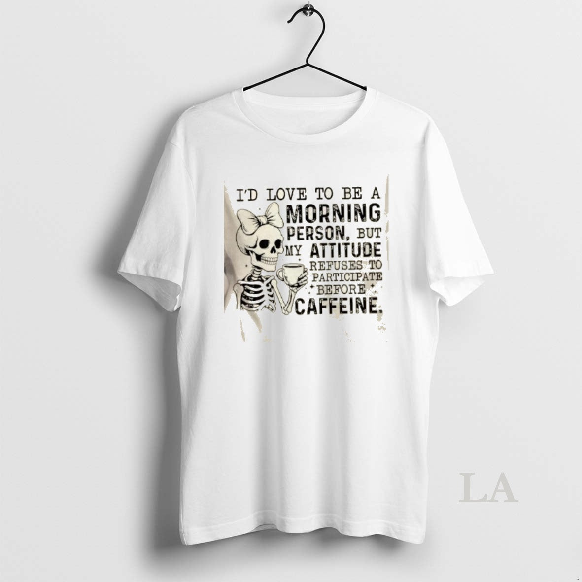 Original Skeleton Girl Id Love To Be A Morning Person But My Attitude Refuses To Shirt Hoodie Sweatshirt | PurePodTees.com