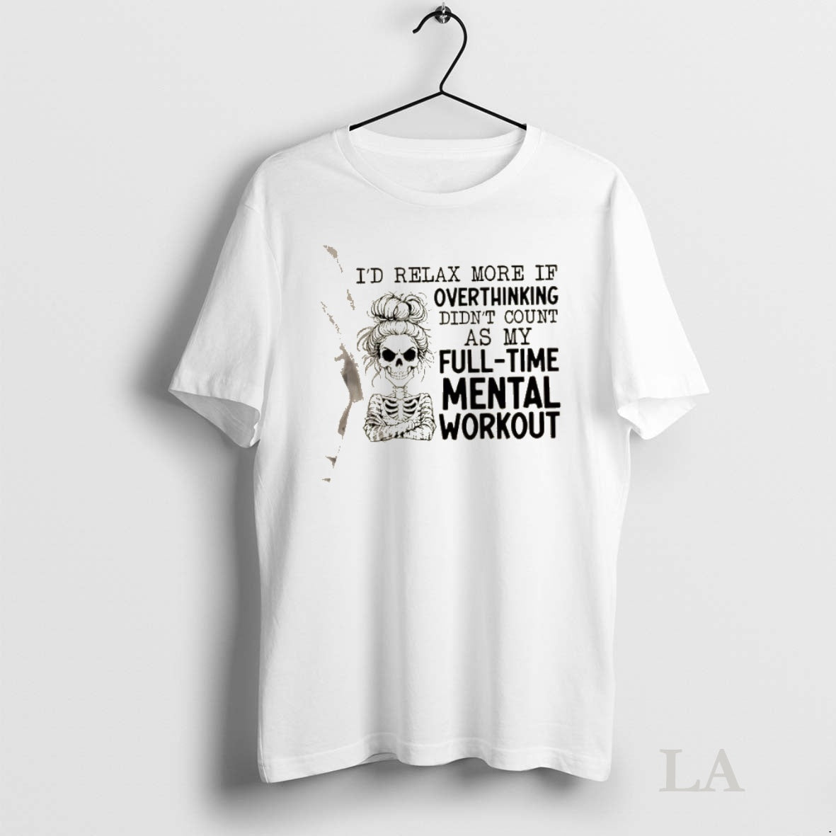Original Skeleton Girl Id Relax More If Overthinking Didnt Count As My Full Time Mental Shirt Hoodie Sweatshirt
