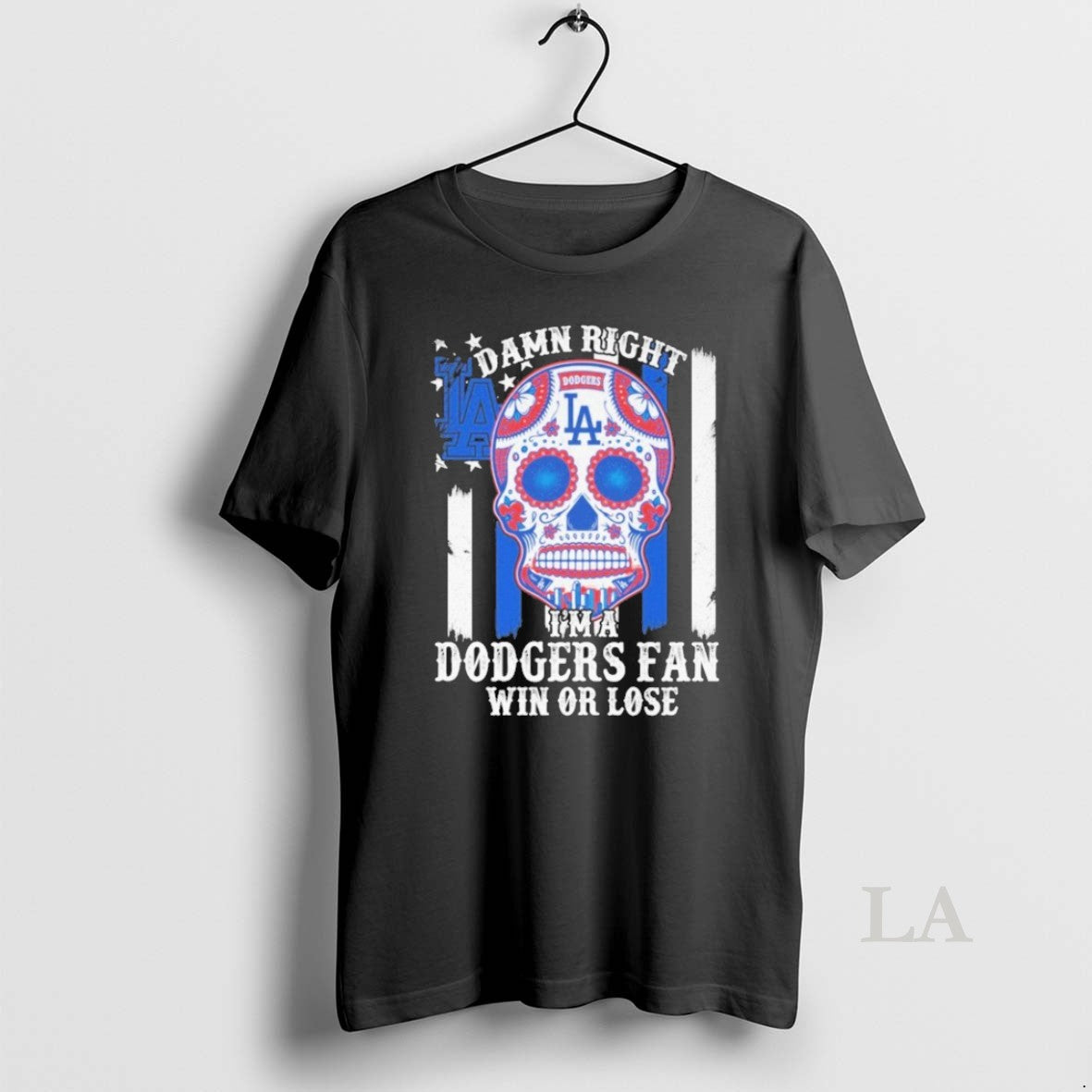 Original Skull Damn Right Im A Los Angeles Dodgers Win Or Lose Shirt Hoodie Sweatshirt | PurePodTees.com