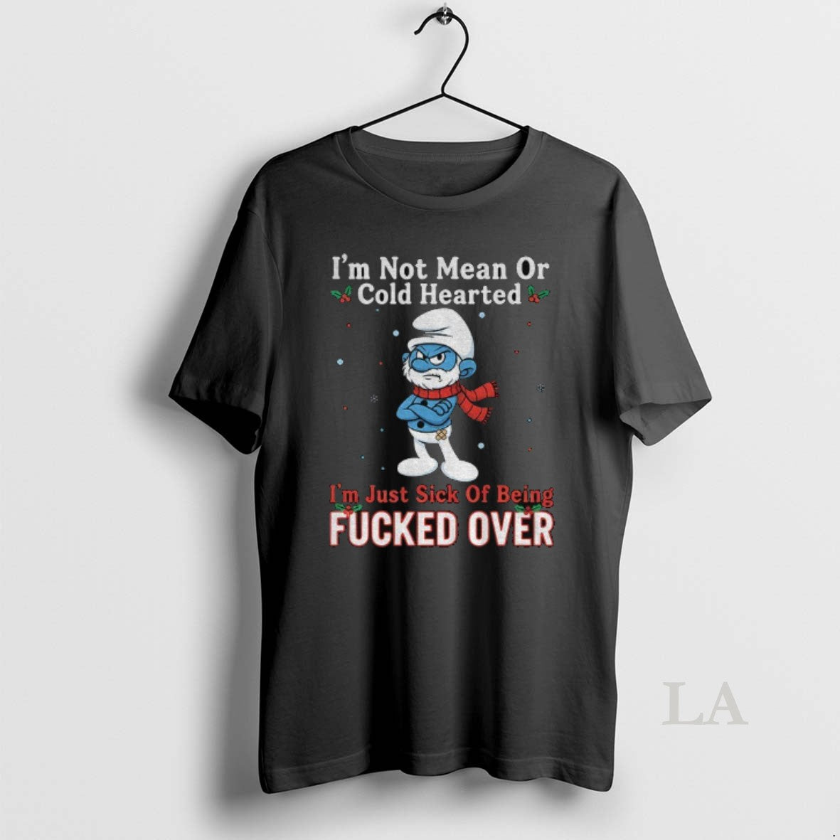 Original Smurf Im Not Mean Or Cold Hearted Im Just Sick Of Being Fucked Over Shirt Hoodie Sweatshirt | PurePodTees.com