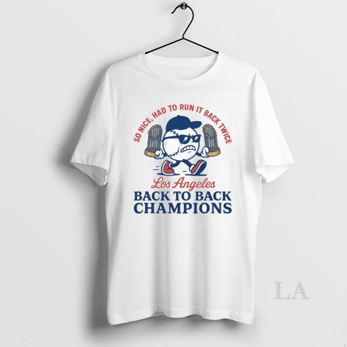 Original So Nice Had To Run It Back Twice Los Angeles Dodgers World Series Champions Shirt Hoodie Sweatshirt