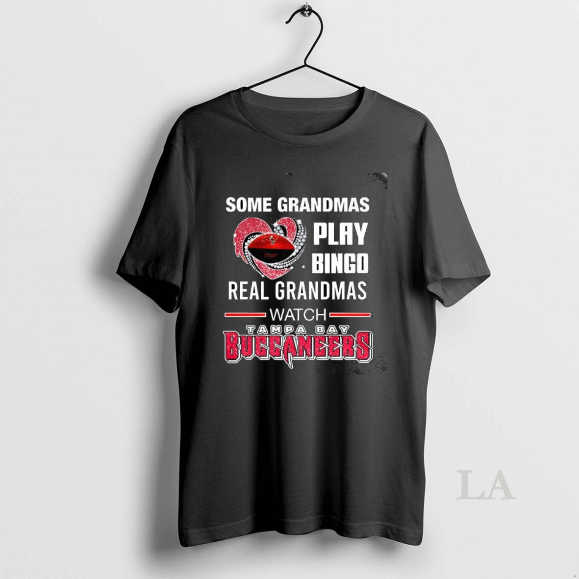Original Some Grandmas Play Bingo Real Grandmas Watch Tampa Bay Buccaneers Football Lover Shirt Hoodie Sweatshirt
