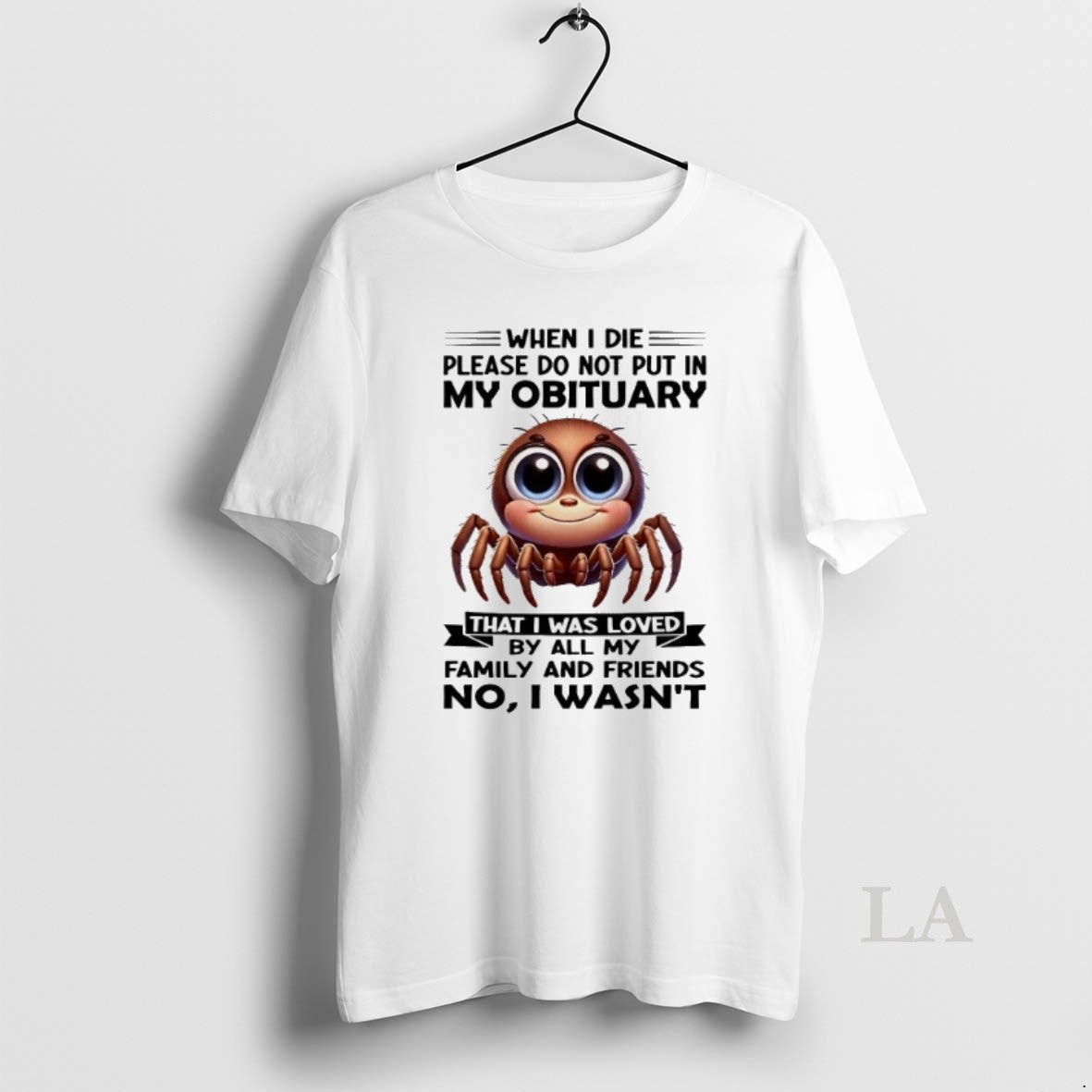 Original Spider When I Die Please Do Not Put In My Obituary That I Was Shirt Hoodie Sweatshirt | PurePodTees.com