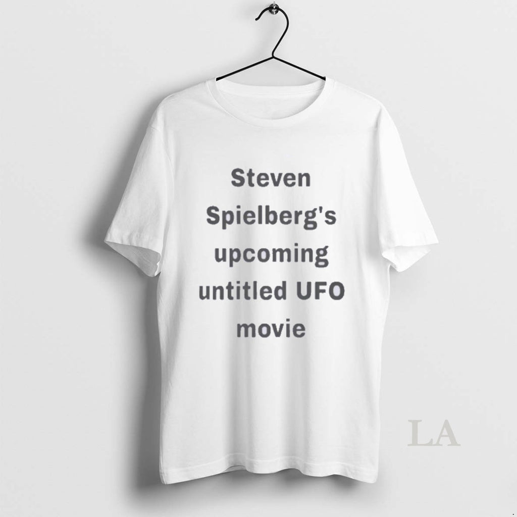 Original Steven Spielberg Upcoming Untitled Ufo Movie Shirt Hoodie Sweatshirt | PurePodTees.com