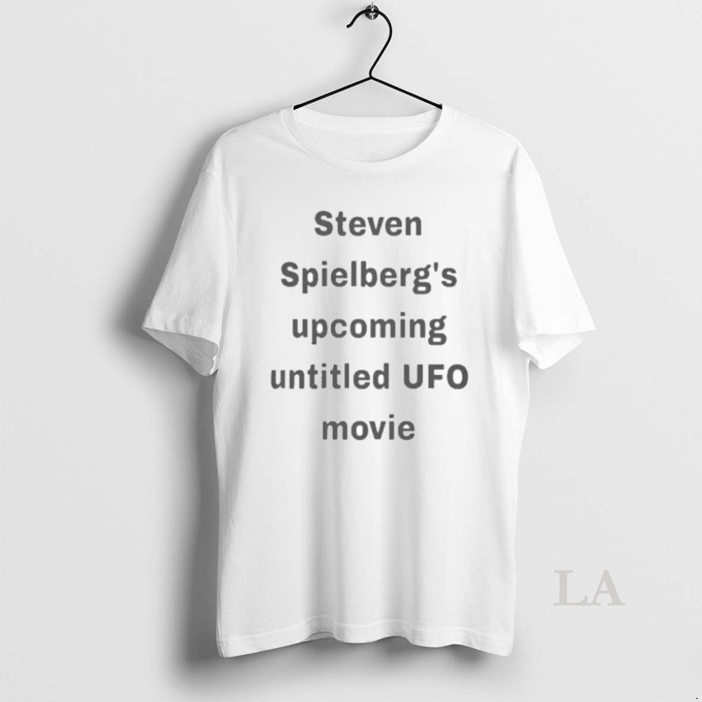 Original Steven Spielbergs Upcoming Untitled Ufo Movie Shirt Hoodie Sweatshirt | PurePodTees.com