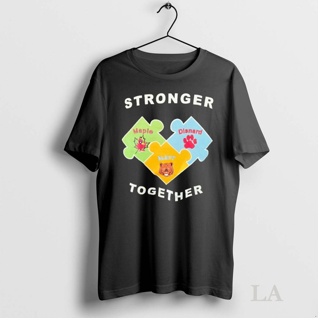 Original Stronger Together Maple Disnard Bluff Shirt Hoodie Sweatshirt | PurePodTees.com
