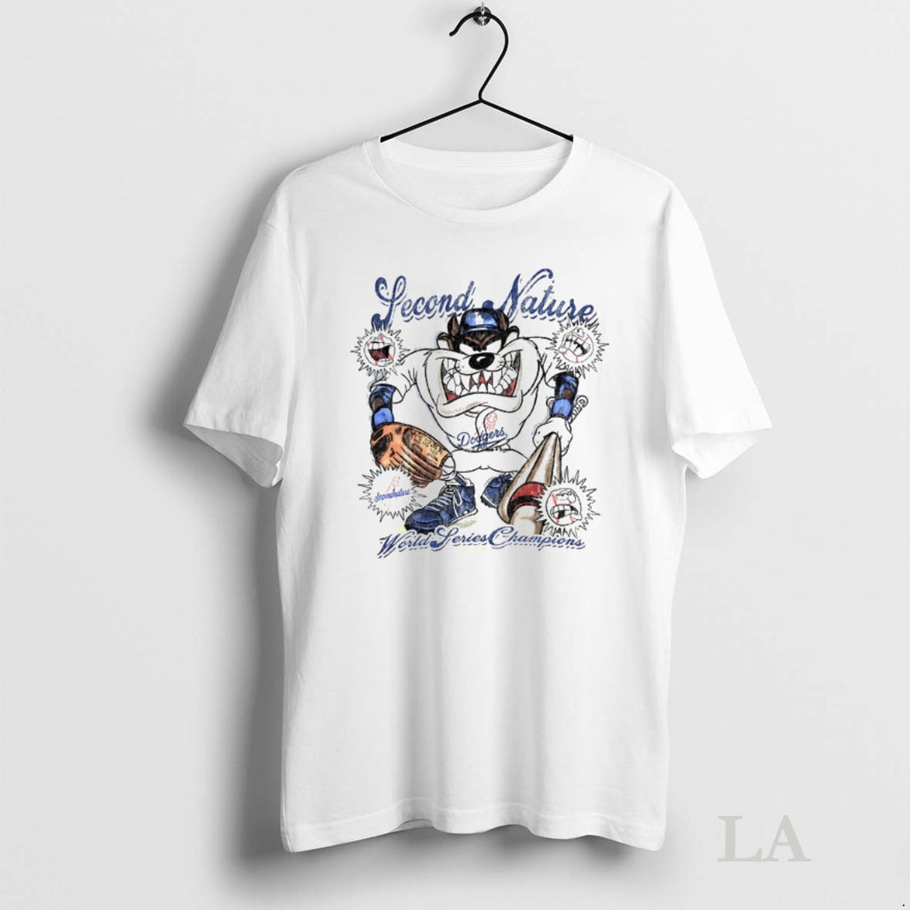 Original Taz Second Nature World Series Champions Los Angeles Dodgers Mlb Baseball 2025 Shirt Hoodie Sweatshirt